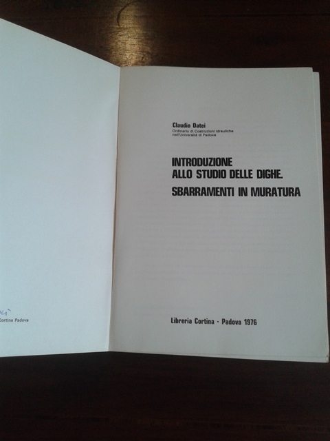 Introduzione allo studio delle dighe sbarramenti in muratura - Claudio Datei 1976