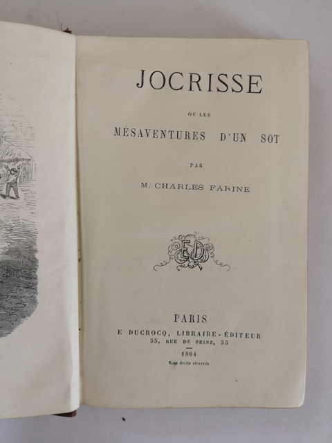 Jocrisse ou les mesaventures d'un sot par M. Charles Farine Paris 1864