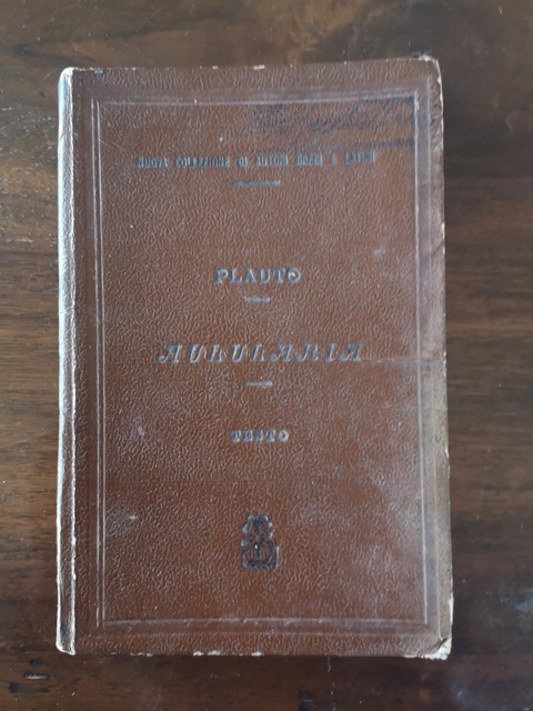 L'aulularia di t.maccio plauto per cura di g.b. bonino - Le monnier firenze 1915