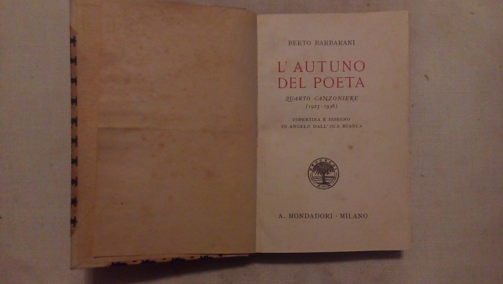 L'autunno del poeta quarto canzoniere 1923 - 1936 - Berto Barbarani Mondadori