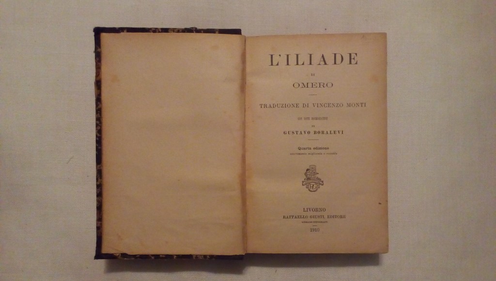 L'iliade di Omero - Traduduzione di Vincenzo Monti - Gustavo Boralevi 1910