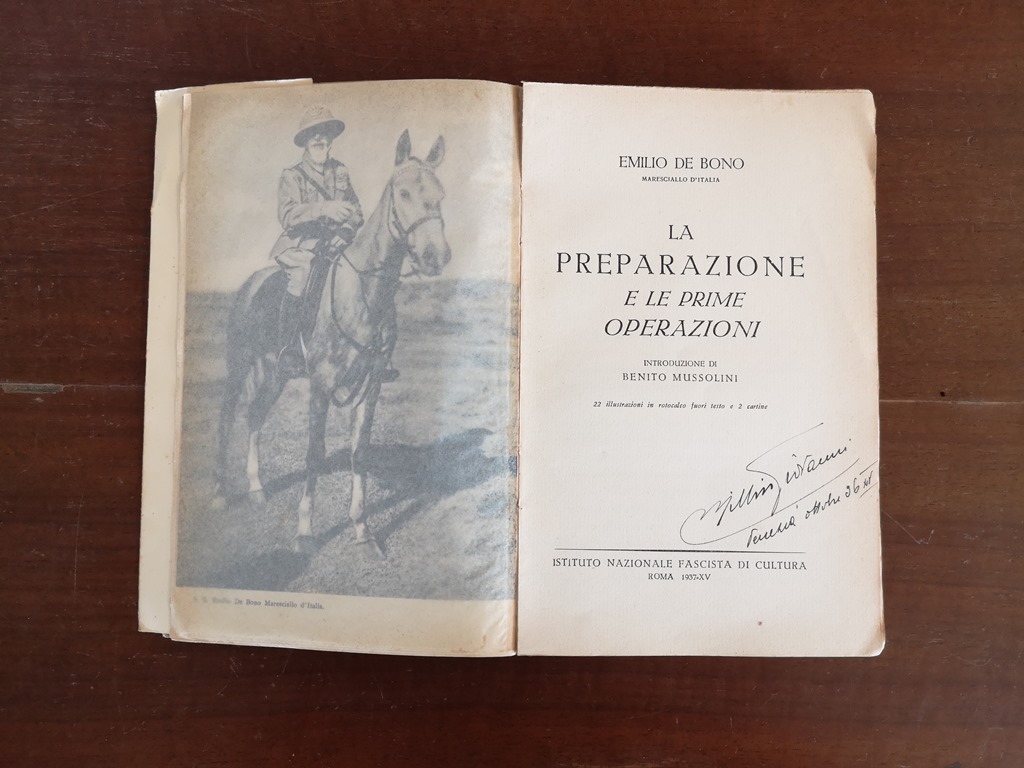La Conquista dell'Impero. La preparazione e le prime operazioni. Introduzione di Benito Mussolini. Prima edizione Emilio De Bono 1937