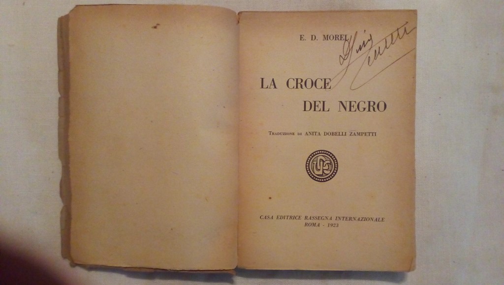 La croce del negro traduzione Anita Dobelli Zampetti - E. D. Morel Casa editrice rassegna internazionale Roma 1923