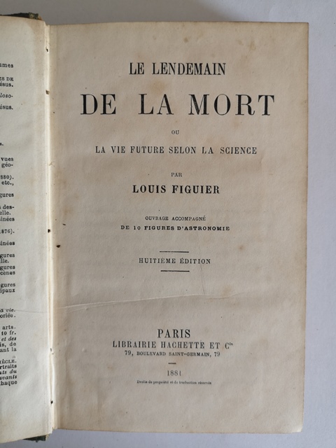 La lendemain de la mort Louis Figuier Hachette Paris 1881