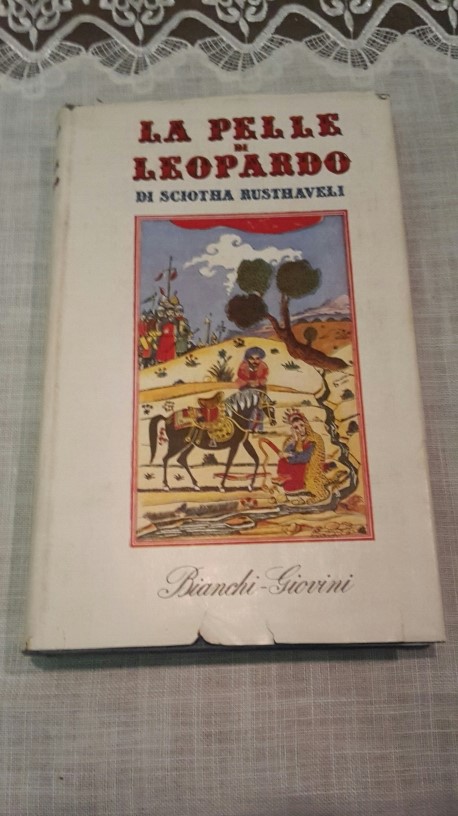 La pelle di leopardo - Sciotha Rusthaveli Bianchi Giovini 1945