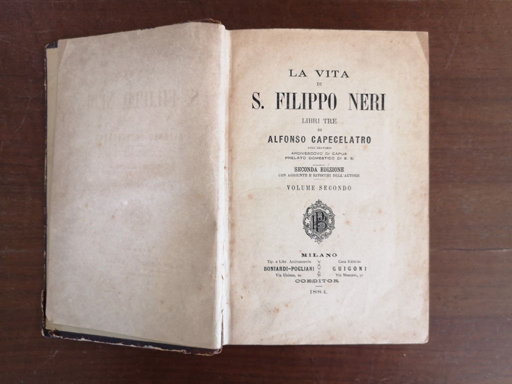 La vita di San Filippo Neri Alfonso Capecelatro Milano 1884 Solo secondo volume