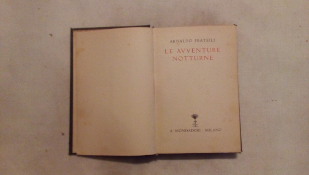 Le avventure notturne - Arnaldo Fratelli Mondadori 