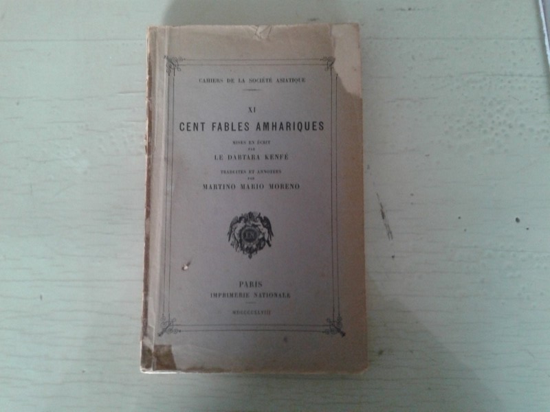 Libretto/ Opuscolo  CENT FABLES AMHARIQUES.  LE DABTARA KENFE'   MDCCCCCXLVIII