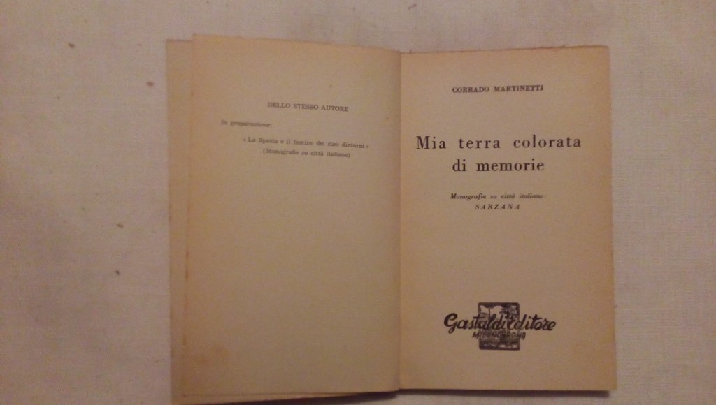 Mia terra colorata di memorie Sarzana - Corrado Martinetti 1951