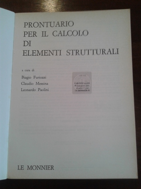 Prontuario per il calcolo di elementi strutturali - Le Monnier 1983