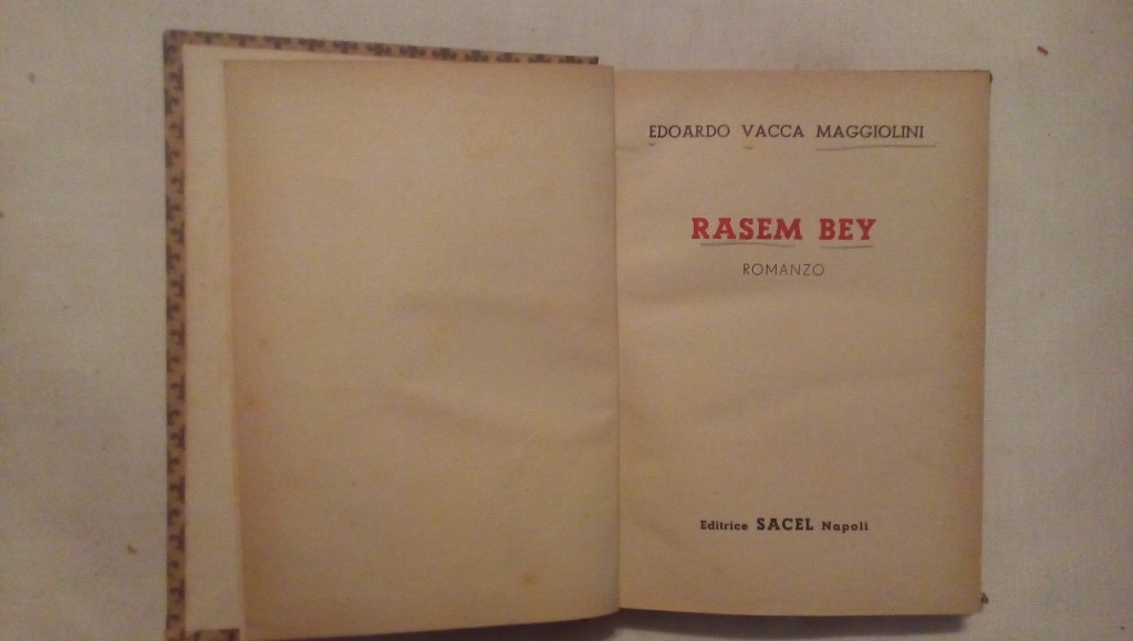 Rasem Bey - Edoardo Vacca Maggiolini Sacel editrice 