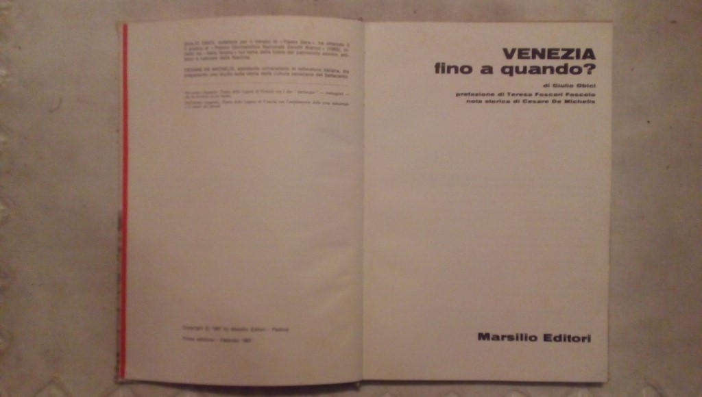 Venezia fino a quando? - Giulio Obici - Marsilio editori 1967