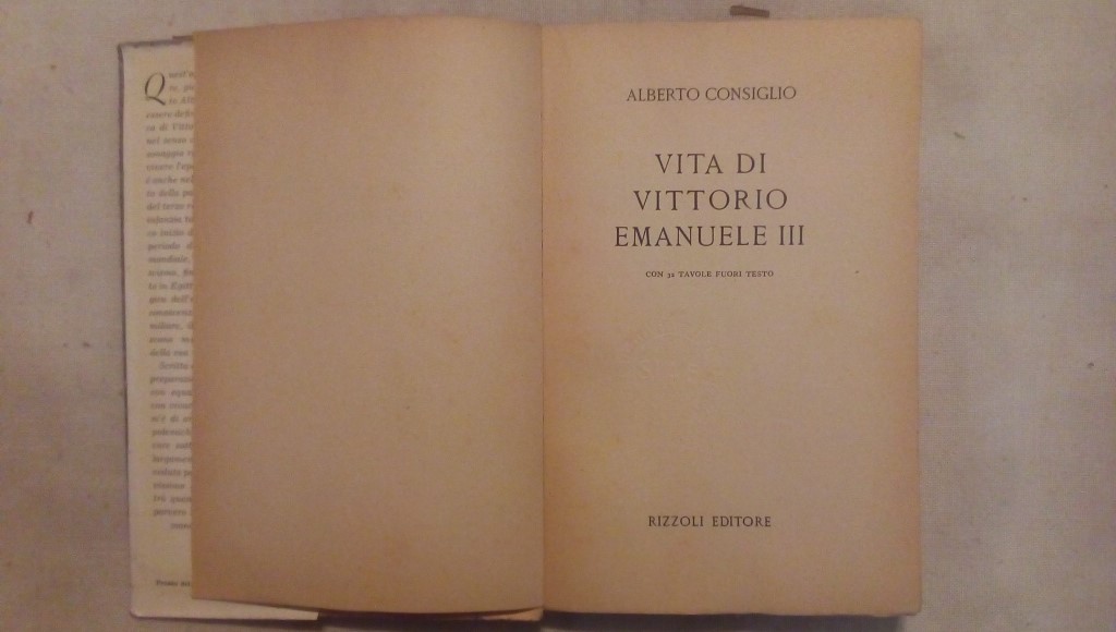 Vita di Vittorio Emanuele III - Alberto Consiglio - Rizzoli editore