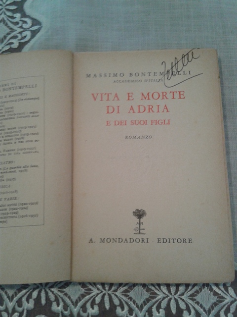 Vita e morte di Adria e dei suoi figli - Massimo Bontempelli Mondadori 1934