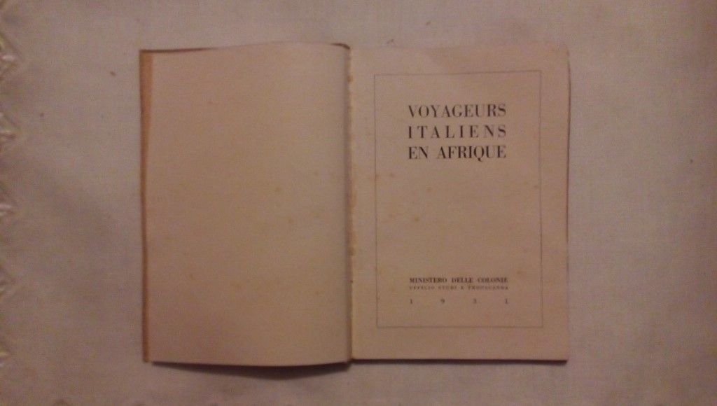 Voyageurs italiens en afrique Ministero delle colonie 1931