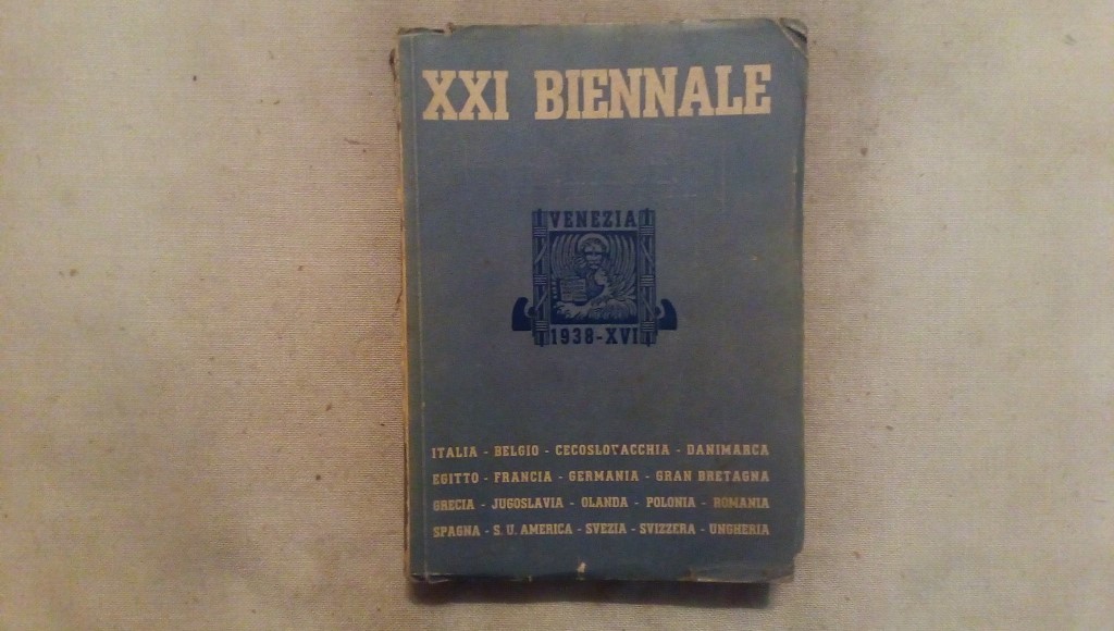 XXI biennale - Venezia 1938  catalogo XXI edizione biennale d'arte internazionale 1938